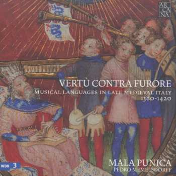 Album Pedro Memelsdorff: Vertù Contra Furore (Musical Languages In Late Medieval Italy 1380-1420)