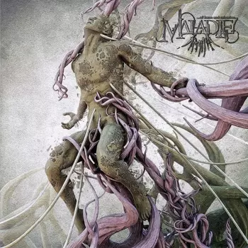 Maladie: ...of Harm And Salvation...