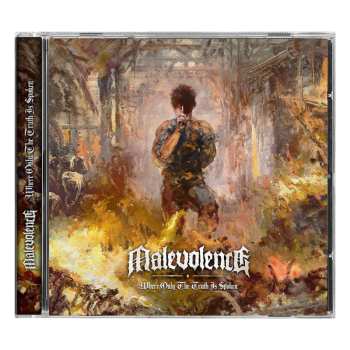 CD Malevolence: Where Only The Truth Is Spoken