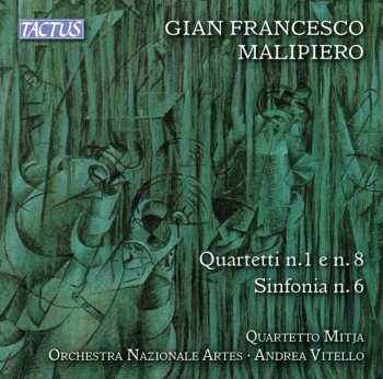 Album Malipiero / Mitja / Orchestra Nazionale Artes: Malipiero: Strings Quartets Nos 1, 6 & 8