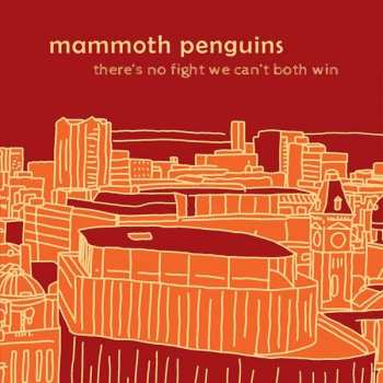 CD Mammoth Penguins: There's No Fight We Can't Both Win
