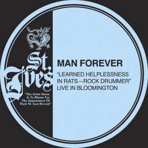 Album Man Forever: Learned Helplessness In Rats—Rock Drummer