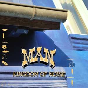 Album Man: Kingdom Of Noise