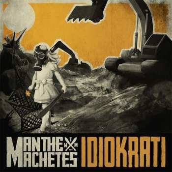 CD Man The Machetes: Idiokrati