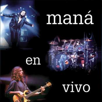 Album Maná: Maná En Vivo