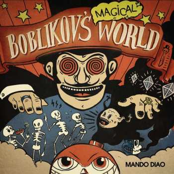 3LP/Dobozkészlet Mando Diao: Boblikov's Magical World (The Vinyl Collection Vol 1-3) LTD