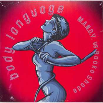 LP M.A.N.D.Y. vs. Booka Shade: Body Language Remixes