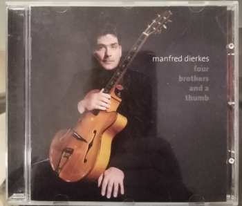 CD Manfred Dierkes: Four Brothers And A Thumb