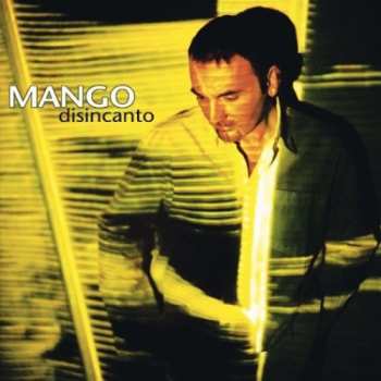 Album Mango: Disincanto