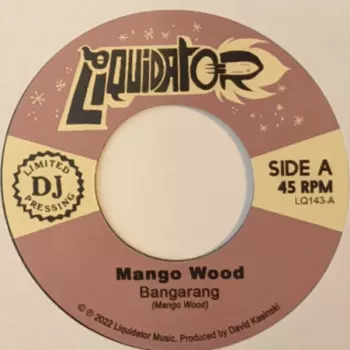 Mango Wood: Bangarang