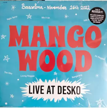 Mango Wood: Live At Desko