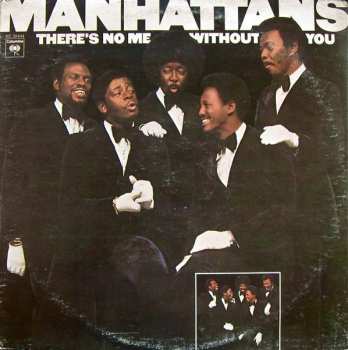 LP Manhattans: There's No Me Without You