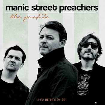 2CD Manic Street Preachers: The Profile