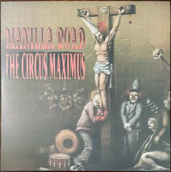 2LP Manilla Road: The Circus Maximus LTD