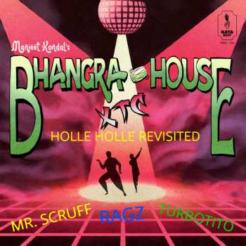 Album Mr. Scruff: Bhangra House Xtc (Holle Holle Revisited)