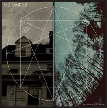 Manners:  Apparitions / Escapism