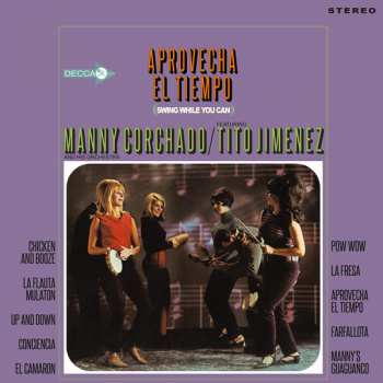 CD Manny Corchado And His Orchestra: Aprovecha El Tiempo