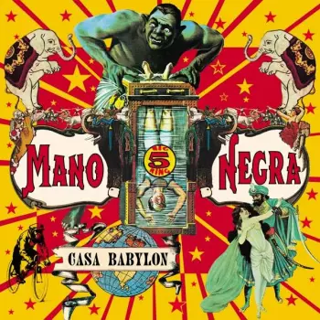 Mano Negra: Casa Babylon