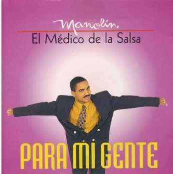 Album Manolin El Médico De La Salsa: Para Mi Gente