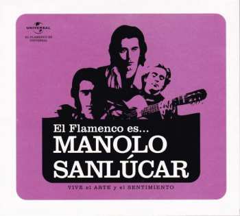 CD Manolo Sanlúcar: El Flamenco Es... Manolo Sanlúcar (Vive El Arte Y El Sentimiento) 