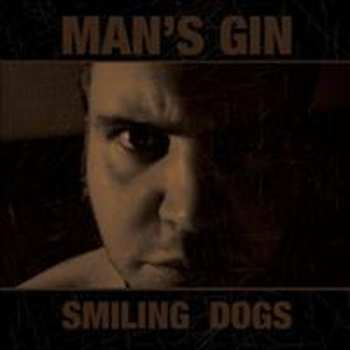 Album Man's Gin: Smiling Dogs