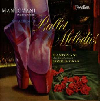2CD Mantovani And His Orchestra: Ballet Favourites / Plays The World's Favourite Love Songs