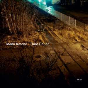 Album Manu Katché: Third Round