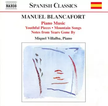 Piano Music (Youthful Pieces • Mountain Songs • Notes From Years Gone By)