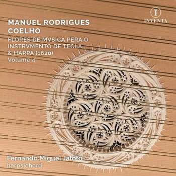 Album Manuel Rodrigues Coelho: Flores De Mvsica Pera O Instrvmento De Tecla, & Harpa (1620) Volume 4