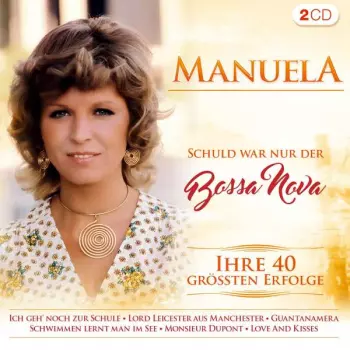 Schuld War Nur Der Bossa Nova: Ihre 40 Größten Erfolge