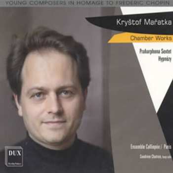 Album Maratka / Ensemble Calliopee / Chatron: Chamber Works