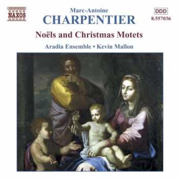 CD Marc Antoine Charpentier: Noëls And Christmas Motets, Vol. 2