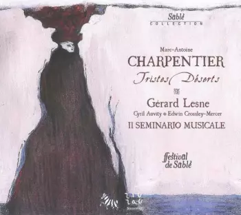 Gérard Lesne: Tristes Déserts