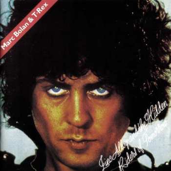LP Marc Bolan: Zinc Alloy And The Hidden Riders Of Tomorrow