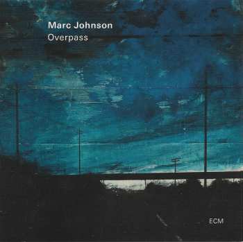 CD Marc Johnson: Overpass