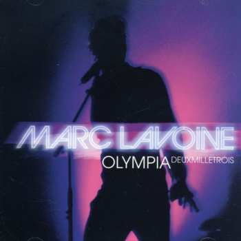 Album Marc Lavoine: Olympia Deux Mille Trois
