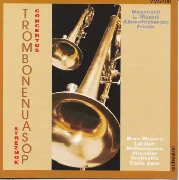 Latvian Philharmonic Chamber Orchestra: Trombonenuasop