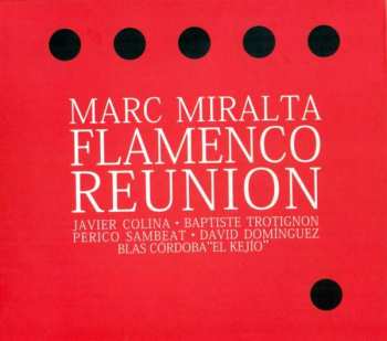 CD Marc Miralta: Flamenco Reunion
