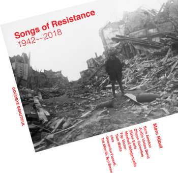 CD Marc Ribot: Songs Of Resistance 1942-2018