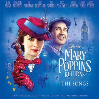 Marc Shaiman: Mary Poppins Returns: The Songs