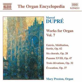 Album Marcel Dupré: Works For Organ Vol. 7
