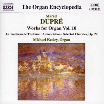 Album Marcel Dupré: Works For Organ Vol. 10