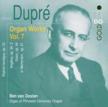 CD Marcel Dupré: Organ Works Vol. 7