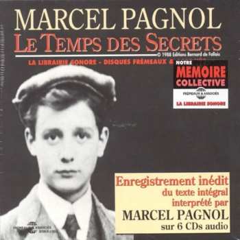 Album Marcel Pagnol: Le Temps Des Secrets