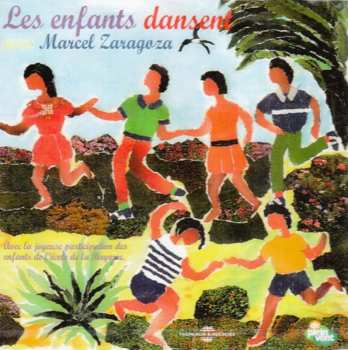 Album Marcel Zaragoza: Les Enfants Dansent
