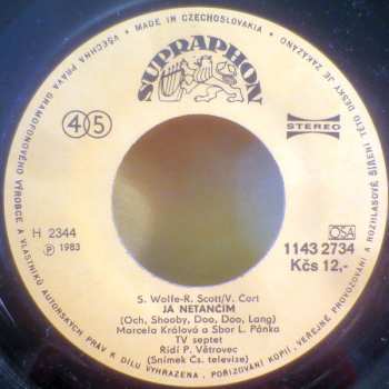 SP Marcela Králová: Láska K Nám Přilétá (Amour Défendu) / Já Netančím (Och, Shooby, Doo, Doo, Lang)