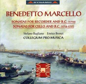 Album Marcello / Bronzi / Bagliano / Colleg Pro Musica: Sonatas For Recorder