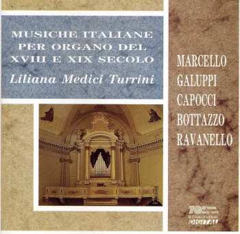 Album Marcello / Turrini,liliana Medici: Musiche Italiane Per Organo Del Xviii E Xix Sec
