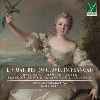 Album Jean-Philippe Rameau: Les Maîtres Du Clavecin Français