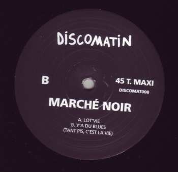 LP Marche Noir: Lot'Vie / Y'a Du Blues (Tant Pis, C'est La Vie)